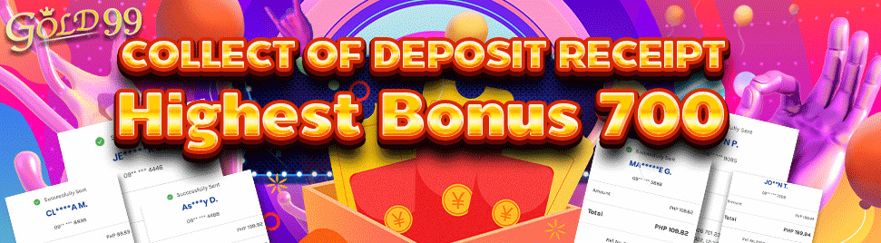 Gold99-【G21】📣Collect of deposit receipt Highest Bonus 700