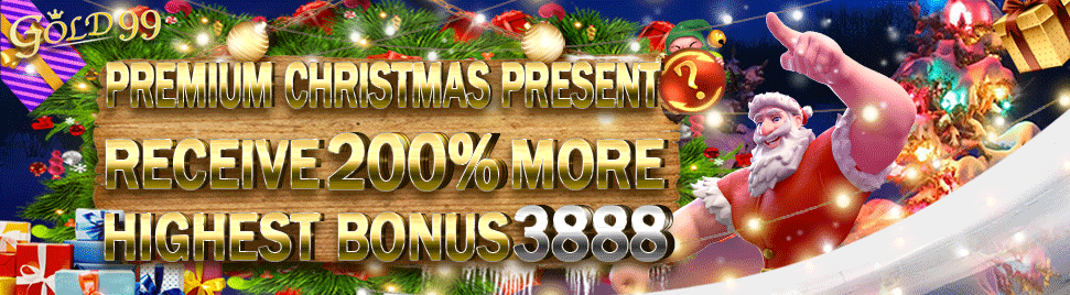 Gold99-【G24】Premium Christmas present receive 200% more Highest Bonus 3888